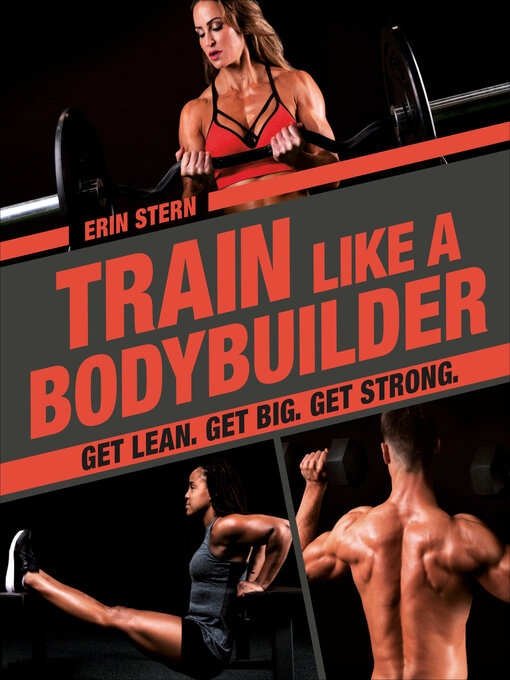 Title details for Train Like a Bodybuilder by Erin Stern - Wait list